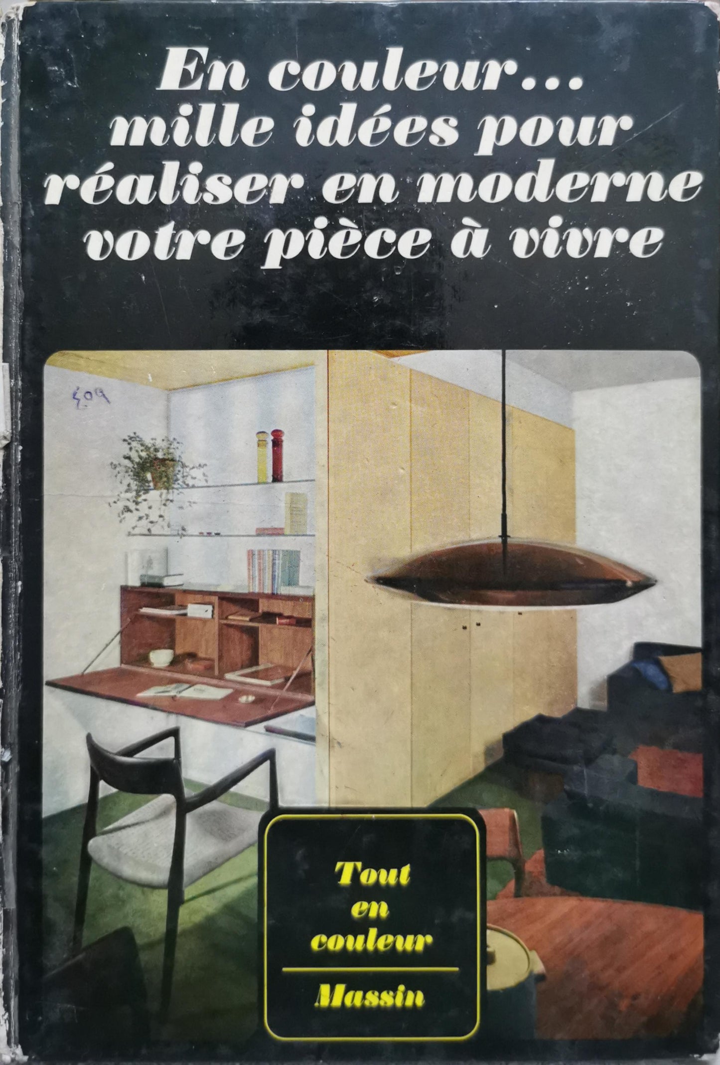 Votre pièce à vivre: Mille idées pour réaliser en moderne