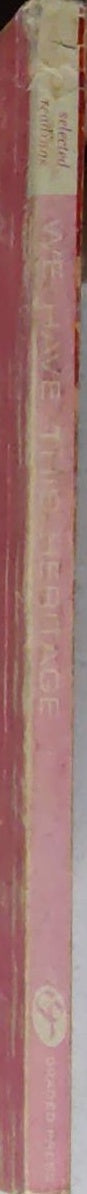 We Have This Heritage: Selected Readings