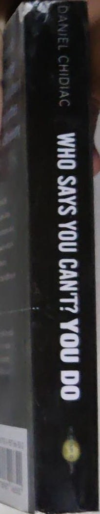 Who Says You Can't? You Do