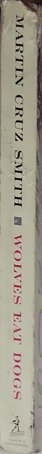 Wolves Eat Dogs: An Arkady Renko Novel