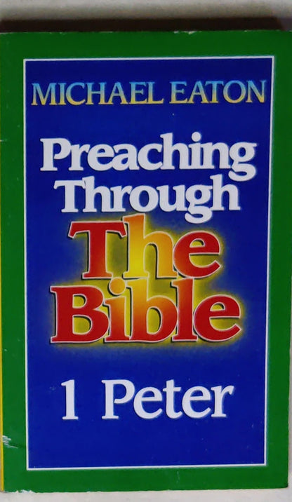 1 Peter: Preaching Through The Bible Series