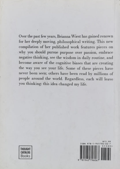 101 Essays: that will change the way you think By Brianna Wiest