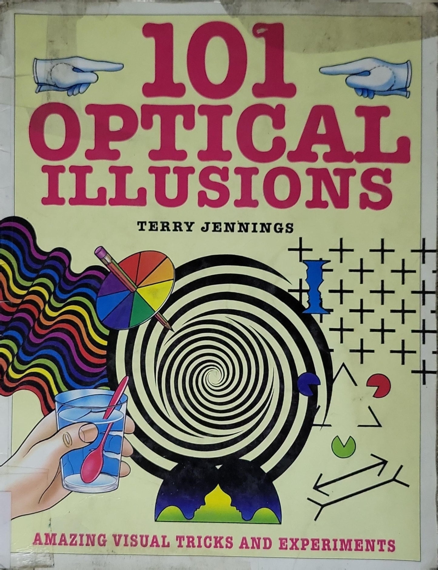 101 Optical Illusions: Amazing Visual Tricks and Experiments By Terry Jennings