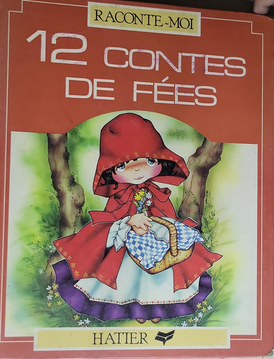 12 Contes de Fées: Raconte-moi
