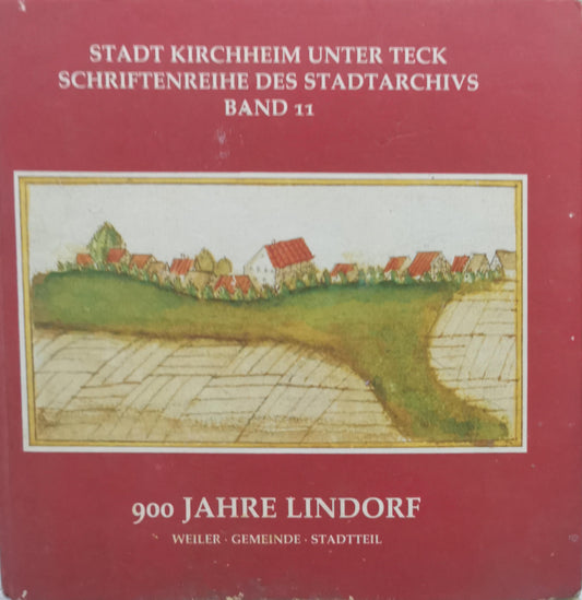 900 Jahre Lindorf: Weiler, Gemeinde, Stadtteil By Rainer Kilian