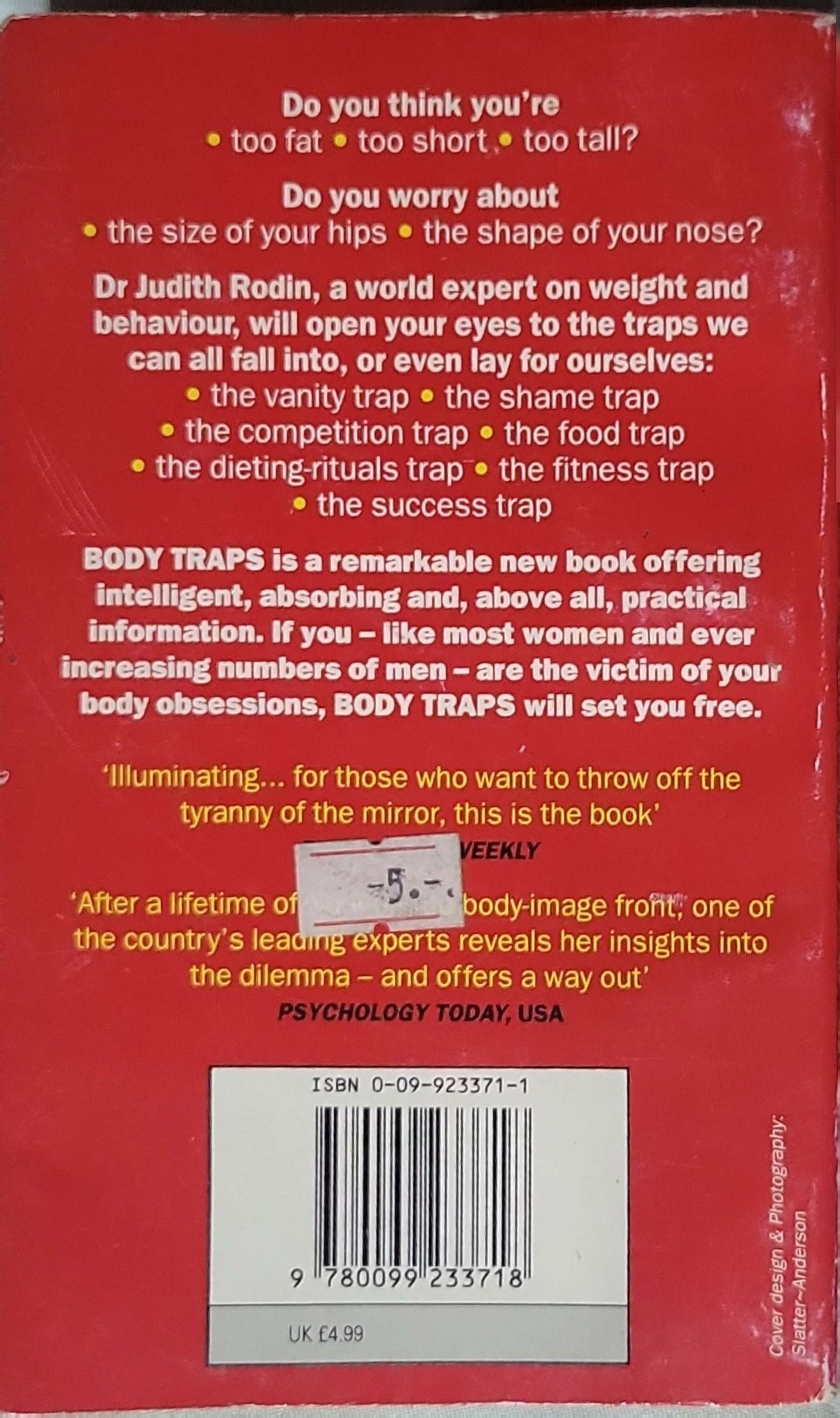 Body Traps: How to overcome your body obsessions - and liberate the real you By Dr Judith Rodin