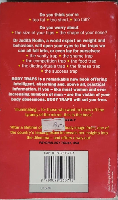Body Traps: How to overcome your body obsessions - and liberate the real you By Dr Judith Rodin