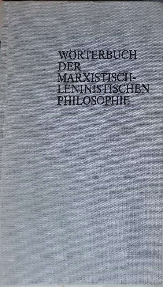 Wörterbuch der marxistisch-leninistischen Philosophie