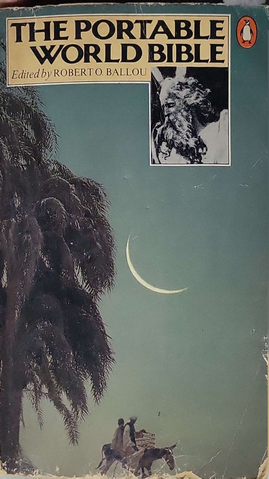 The Portable World Bible (1977): The Viking Portable Library; Edited by Roberto O. Ballou By Robert O. Ballou (editor)