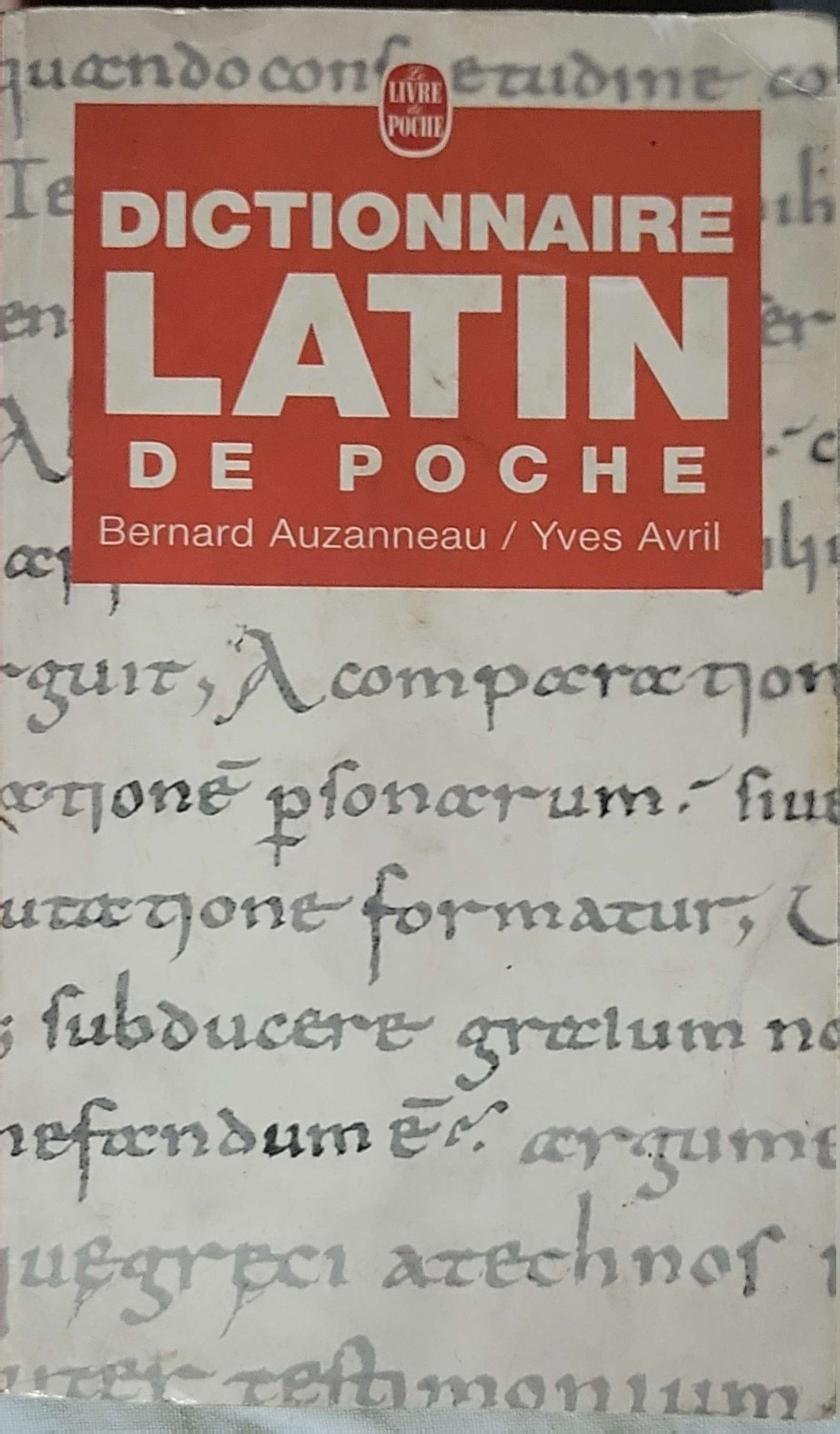 Dictionnaire latin de poche (2000): latin‑français — Le Livre de Poche, n°8533 (édition 2000) By Bernard Auzanneau and Yves Avril