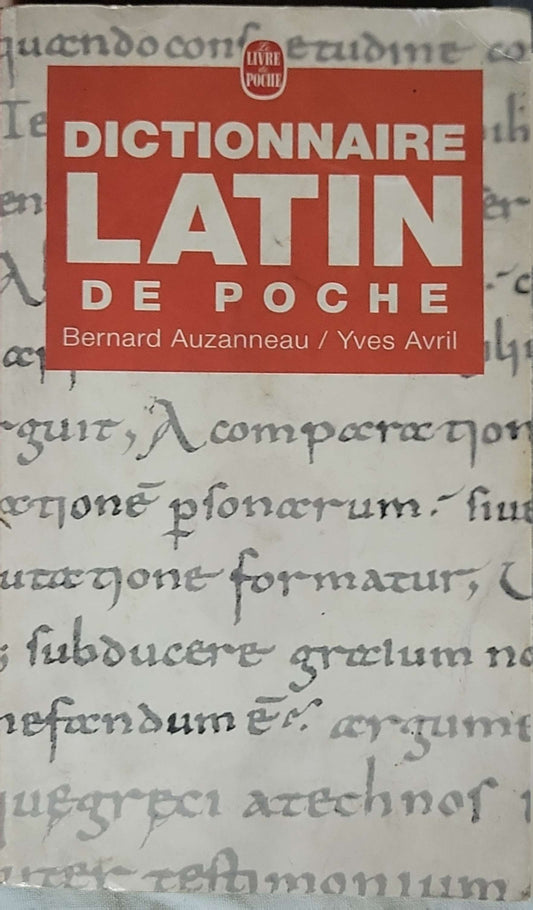 Dictionnaire latin de poche (2000): latin‑français — Le Livre de Poche, n°8533 (édition 2000) By Bernard Auzanneau and Yves Avril