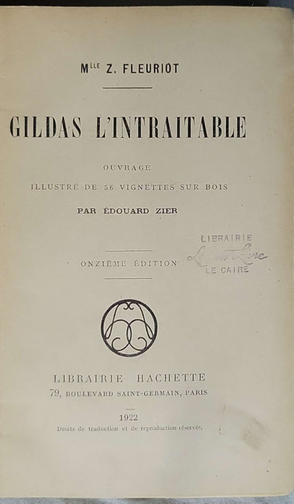 Gildas l'intraitable (1922): Onzième édition — Ouvrage illustré de 56 vignettes sur bois par Édouard Zier By Mlle Z. Fleuriot