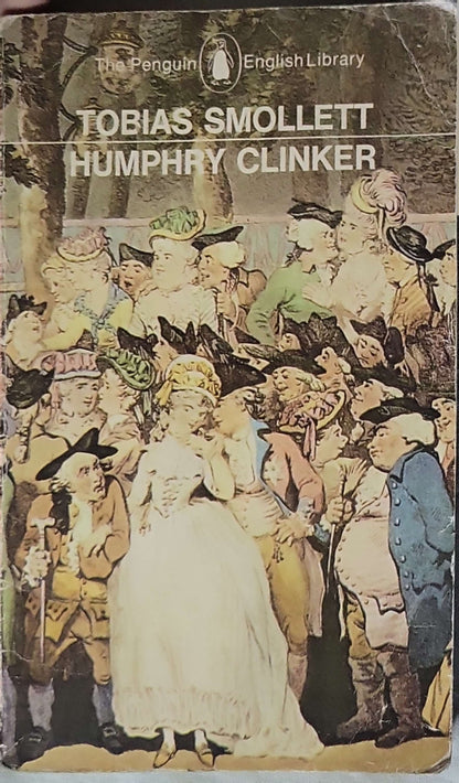 Humphry Clinker (1967): Edited by Angus Ross (Penguin English Library) By Tobias Smollett