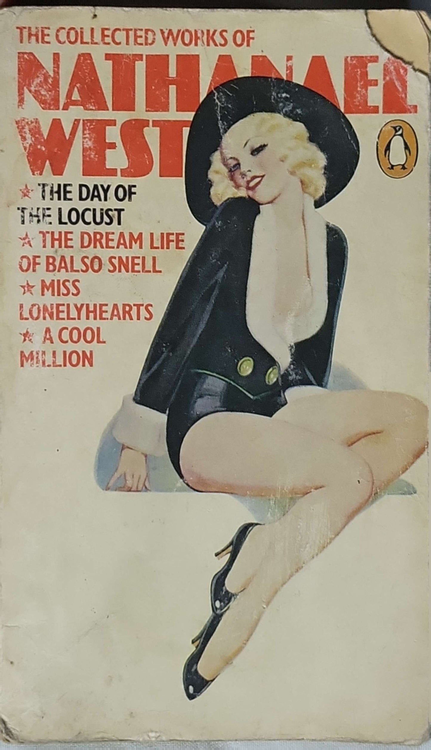 The Collected Works of Nathanael West (1975): The Day of the Locust; The Dream Life of Balso Snell; Miss Lonelyhearts; A Cool Million By Nathanael West