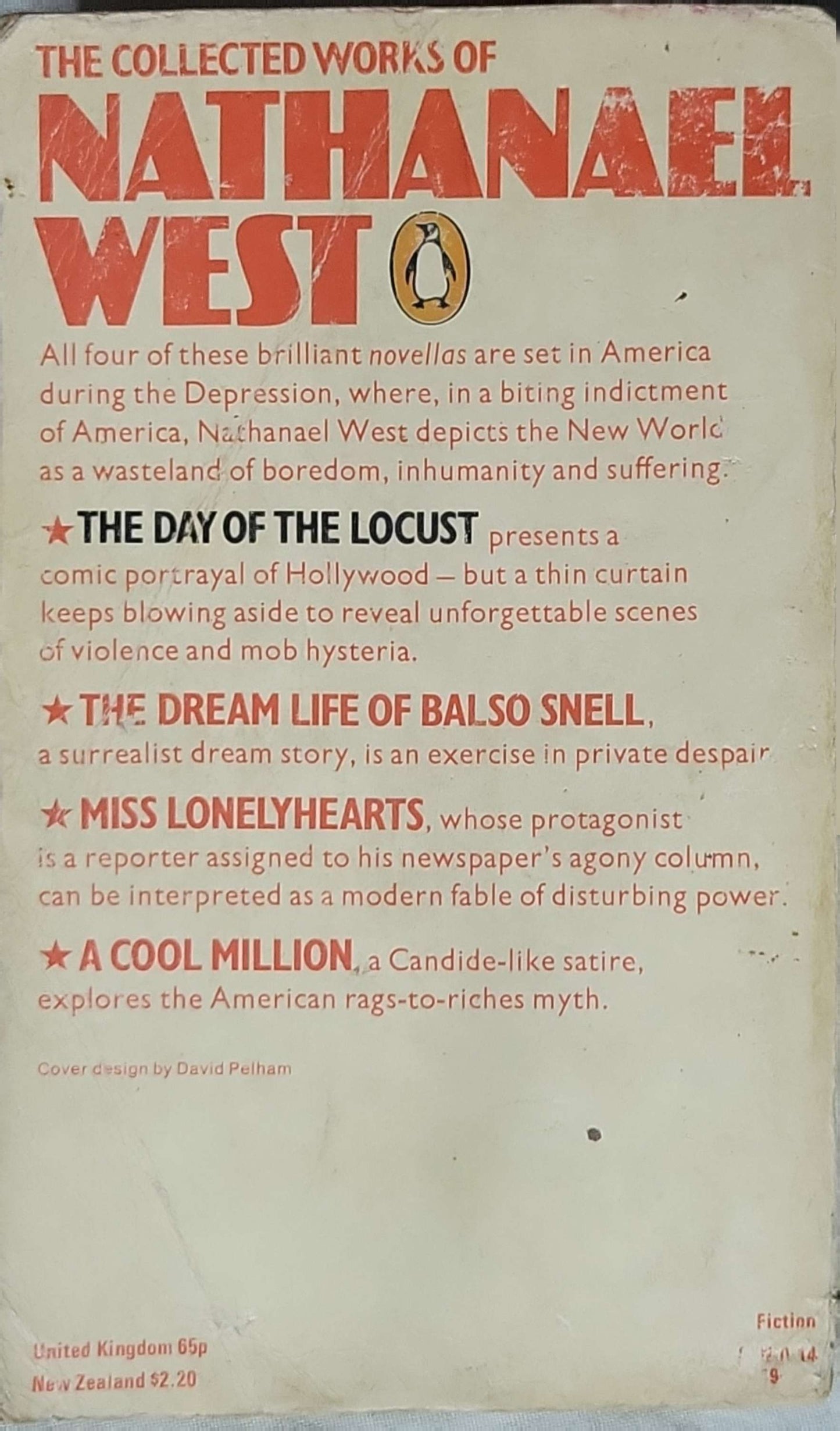 The Collected Works of Nathanael West (1975): The Day of the Locust; The Dream Life of Balso Snell; Miss Lonelyhearts; A Cool Million By Nathanael West