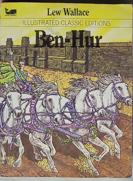 Ben-Hur (1983): Illustrated Classic Editions — specially adapted by Marion Leighton By Lew Wallace