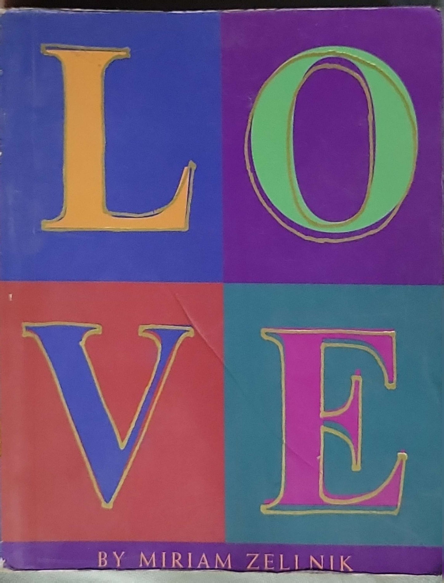 LOVE: A Whole Lotta Love By Miriam Zelnik