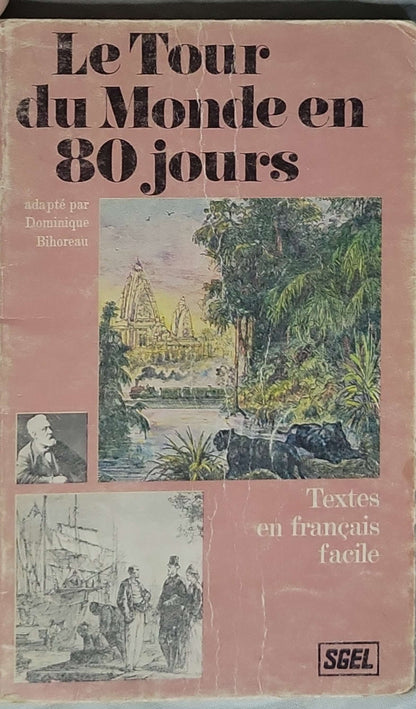 Le Tour du Monde en 80 jours: adapté en 800 mots par Dominique Bihoreau dans la série RÉCITS By Jules Verne and Dominique Bihoreau (adaptation)