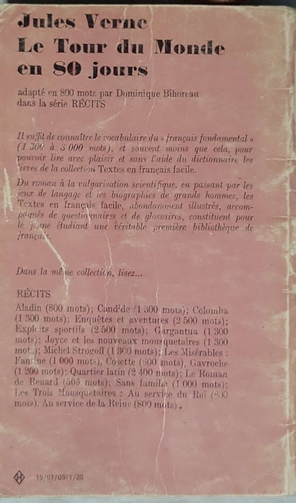 Le Tour du Monde en 80 jours: adapté en 800 mots par Dominique Bihoreau dans la série RÉCITS By Jules Verne and Dominique Bihoreau (adaptation)