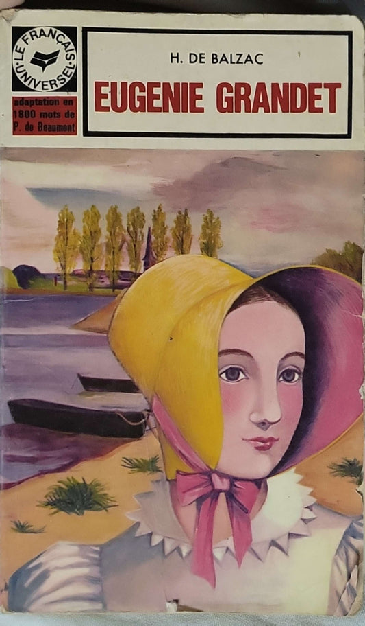 EUGÉNIE GRANDET: Extrait adapté du volume — Le Français Universel (édition publiée par Librairie A. Hatier) By H. de Balzac