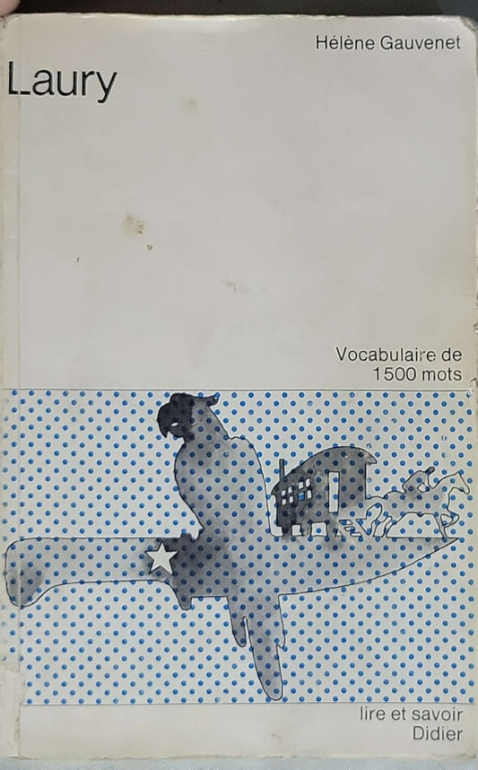 Laury: Vocabulaire de 1500 mots By Hélène Gauvenet