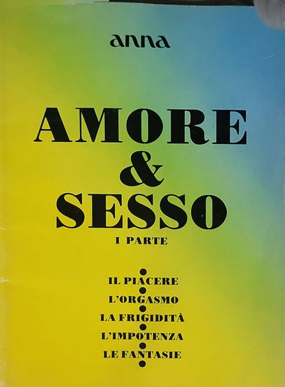 AMORE & SESSO I PARTE: I Parte By anna