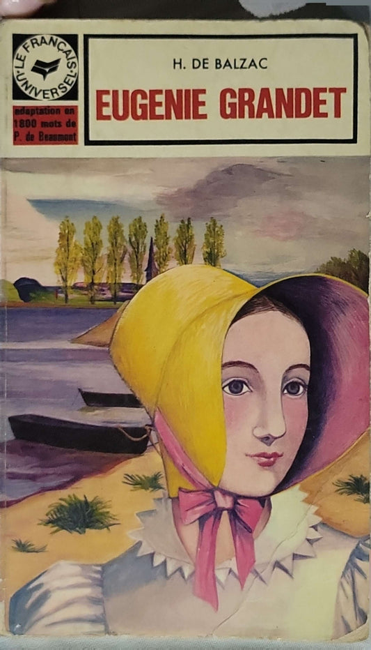 EUGÉNIE GRANDET: Extrait adapté du volume (Le Français Universel) By H. de Balzac