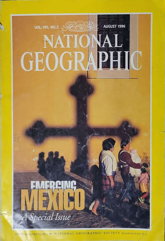 National Geographic — Emerging Mexico (1996): A Special Issue; Vol. 190, No. 2 (August 1996)