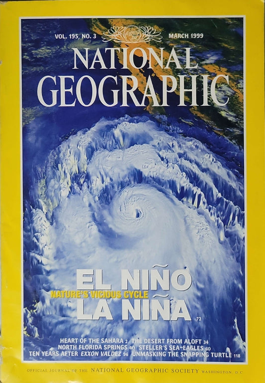 National Geographic (1999) — El Niño/La Niña: Nature's Vicious Cycle (Vol. 195, No. 3, March 1999): March 1999 issue By National Geographic Society