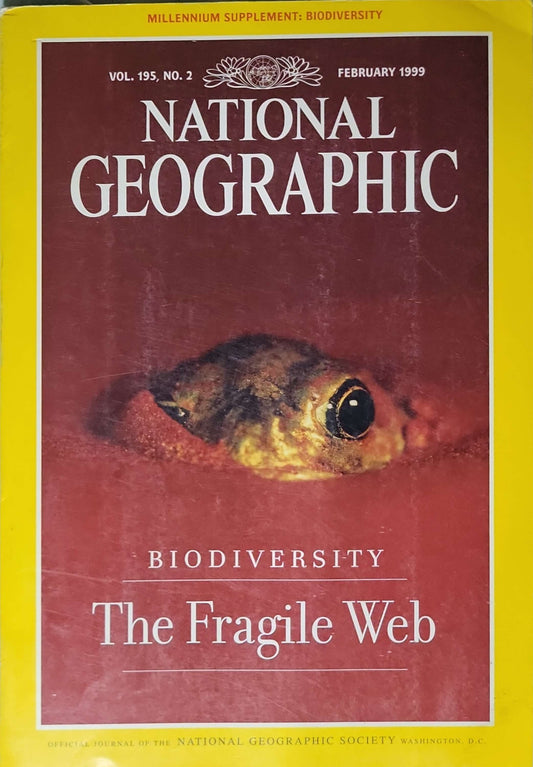 National Geographic (1999): Vol. 195, No. 2 — February 1999; Millennium Supplement: Biodiversity ("The Fragile Web") By National Geographic Society