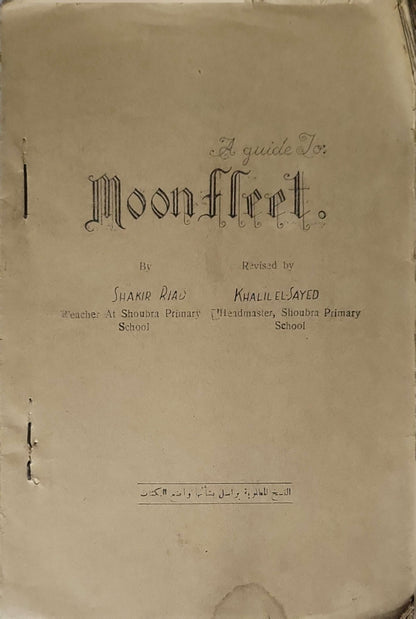 A guide To: Moonfleet. By Shakir Riad and Khalil El Sayed
