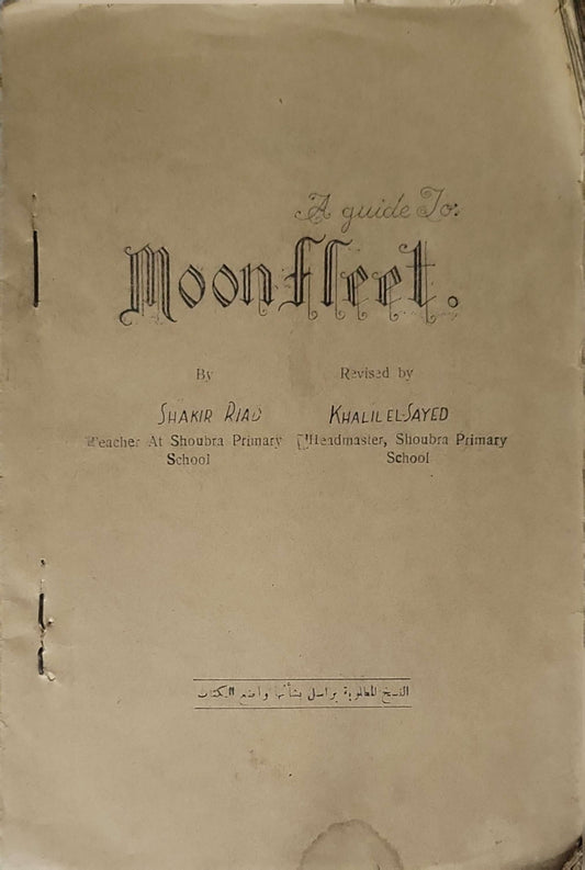 A guide To: Moonfleet. By Shakir Riad and Khalil El Sayed