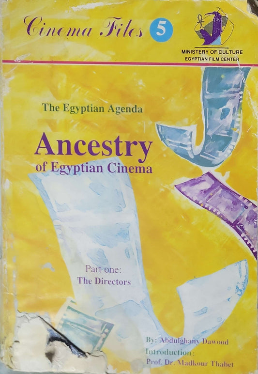 Ancestry of Egyptian Cinema: Part one: The Directors By Abdulghany Dawood
