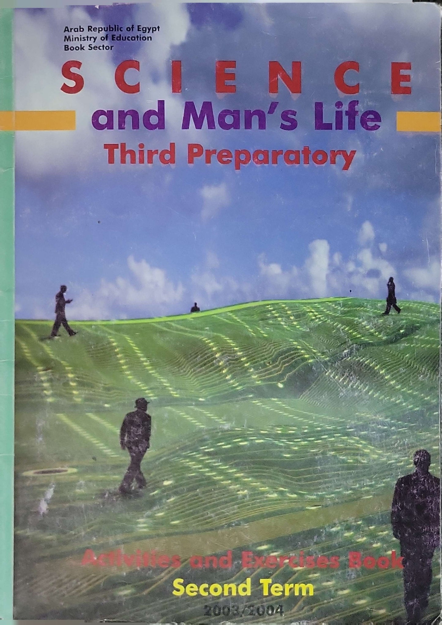 Science and Man's Life (2003/2004): Third Preparatory — Activities and Exercises Book — Second Term