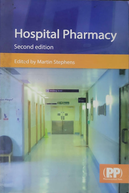 Hospital Pharmacy: Second edition By Martin Stephens