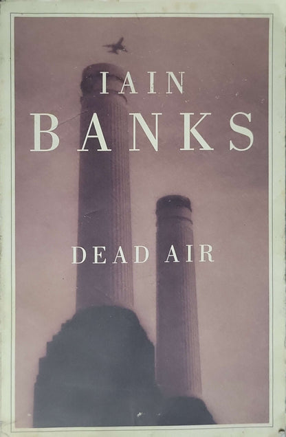 Dead Air (2002) By Iain Banks