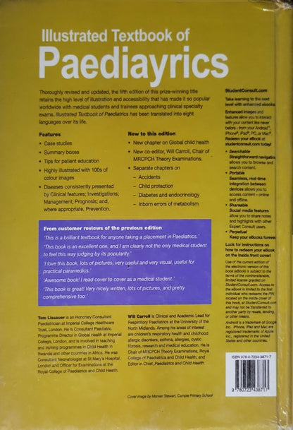Illustrated Textbook of Paediatrics (2017): Fifth edition By Tom Lissauer and Will Carroll