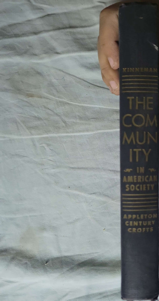 The Community in American Society (1947) By John A. Kinneman