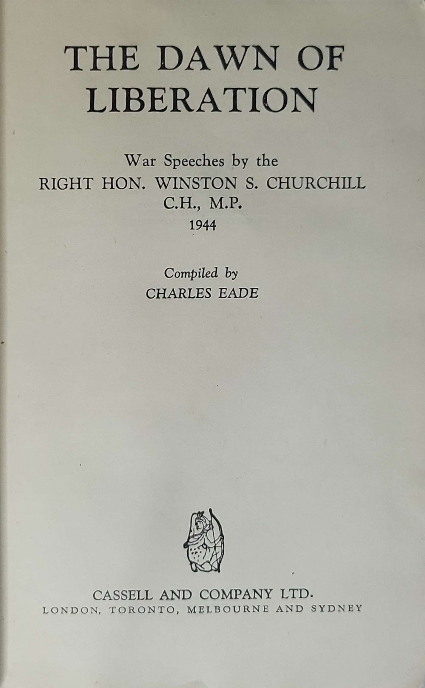 The Dawn of Liberation (1944) By Winston S. Churchill and Charles Eade (compiler)