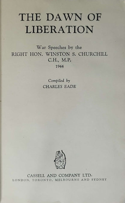 The Dawn of Liberation (1944) By Winston S. Churchill and Charles Eade (compiler)