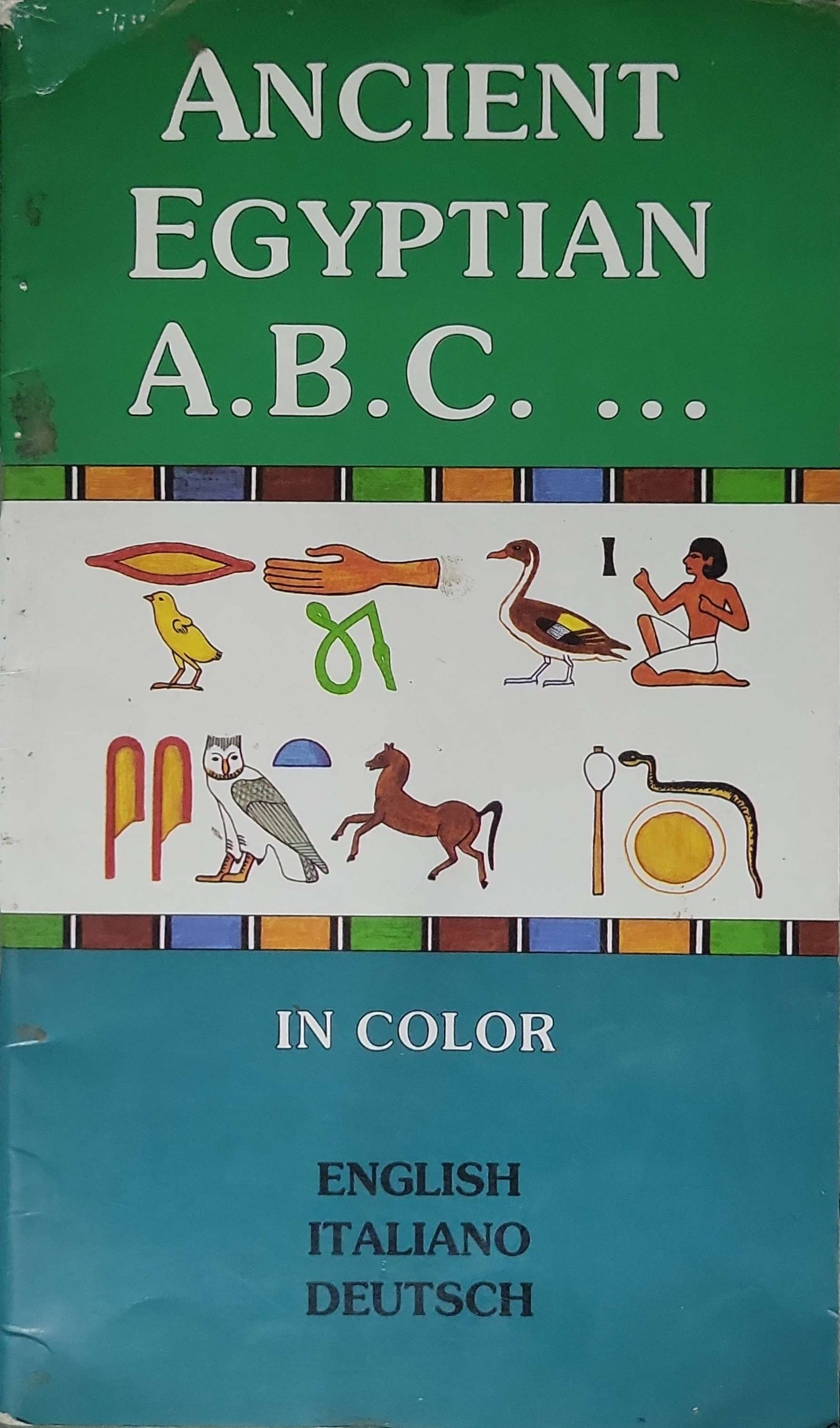 Ancient Egyptian A.B.C... in Color (1989) By Farida II