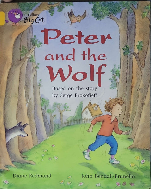 Peter and the Wolf: Gold Band 9; A playscript of a traditional tale By Diane Redmond and John Bendall-Brunello