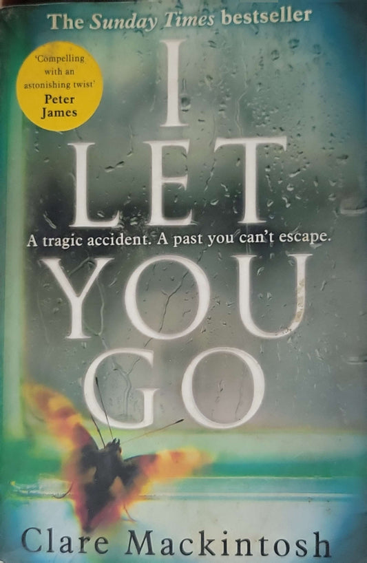 I Let You Go (2015) By Clare Mackintosh