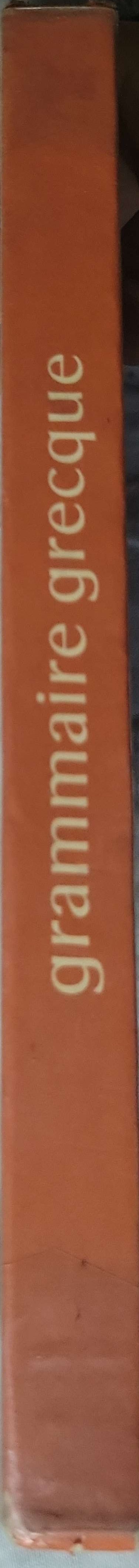 Grammaire grecque By E. Ragon and A. Dain and J. de Foucault and P. Poulain