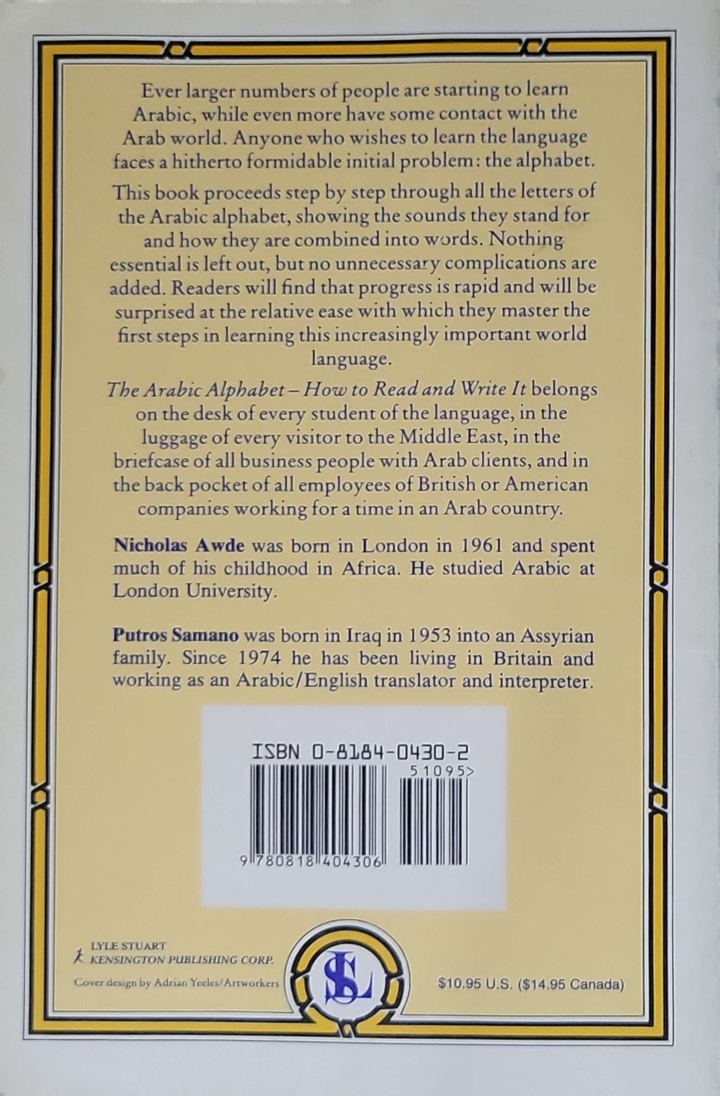 The Arabic Alphabet: How to Read & Write It: How to Read & Write It By Nicholas Awde and Putros Samano