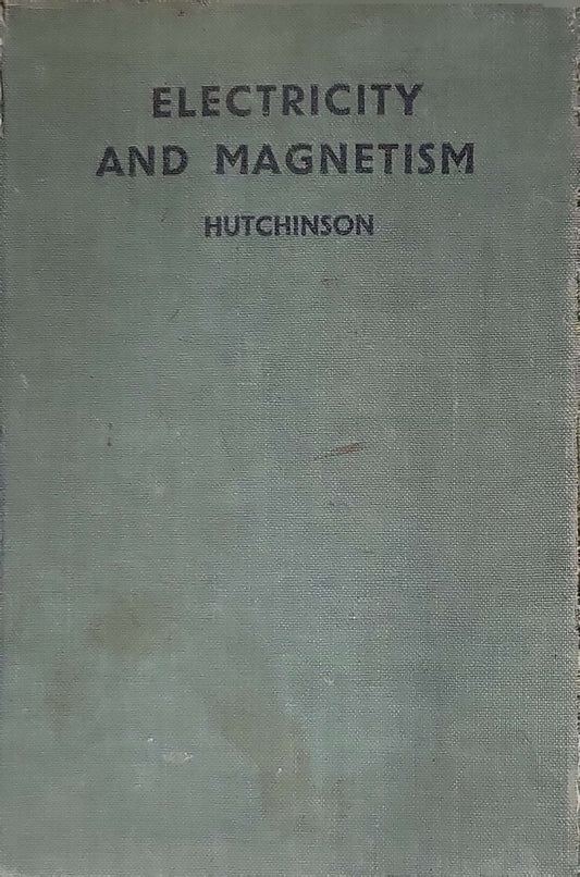 Electricity and Magnetism By Hutchinson
