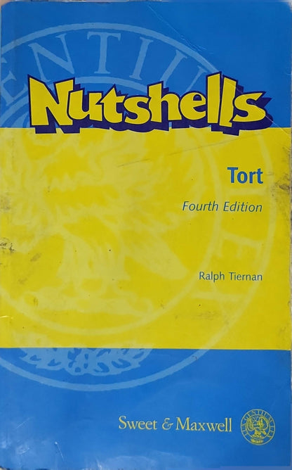 Nutshells: Tort (1996): Fourth Edition By Ralph Tiernan