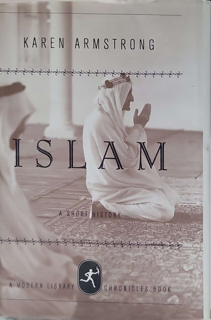 Islam: A Short History (2000): A Short History By Karen Armstrong