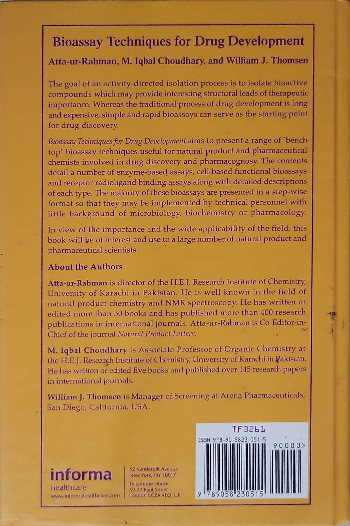 Bioassay Techniques for Drug Development (2001): 1st edition By Atta-ur-Rahman and M. Iqbal Choudhary and William J. Thomsen