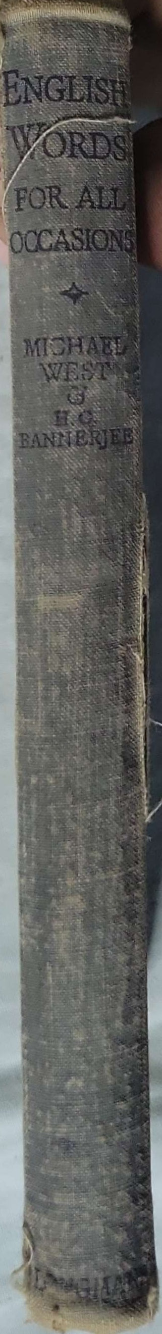 English Words for All Occasions: A Classified Word List (1933): A classified word list By Michael West and H. C. Bannerjee